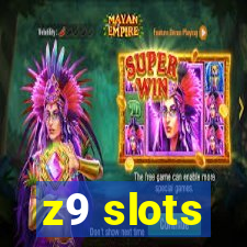 z9 slots